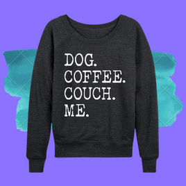 Dog Coffee Couch Me