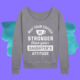 May your coffee be stronger