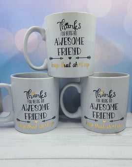 Thanks For Being An Awesome Friend